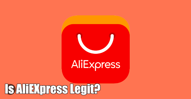 Is AliEXpress Legit?