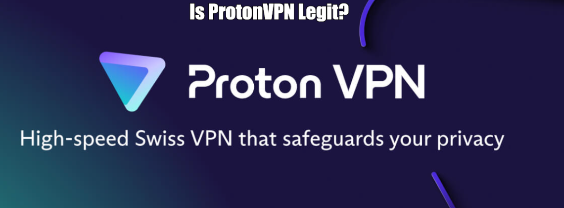 Is Protonvpn Legit