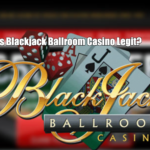 Is Blackjack Ballroom Casino Legit?