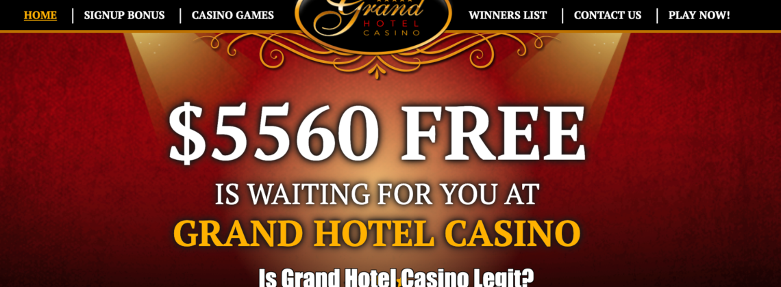 Is Grand Hotel Casino Legit?