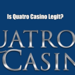 Is Quatro Casino Legit?