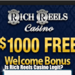 Is Rich Reels Casino Legit?