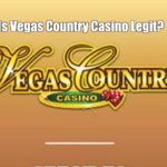 Is Vegas Country Casino Legit?
